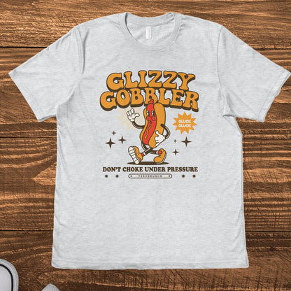 GLIZZY GOBBLER - TeeHeeUSCo - T-Shirt