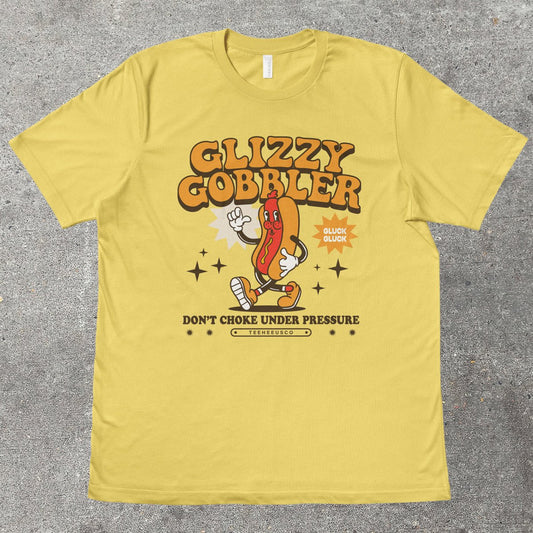 GLIZZY GOBBLER - TeeHeeUSCo - T-Shirt