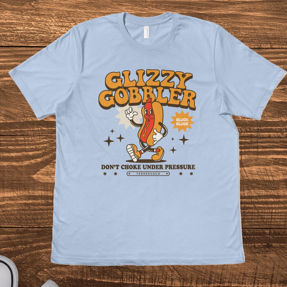 GLIZZY GOBBLER - TeeHeeUSCo - T-Shirt