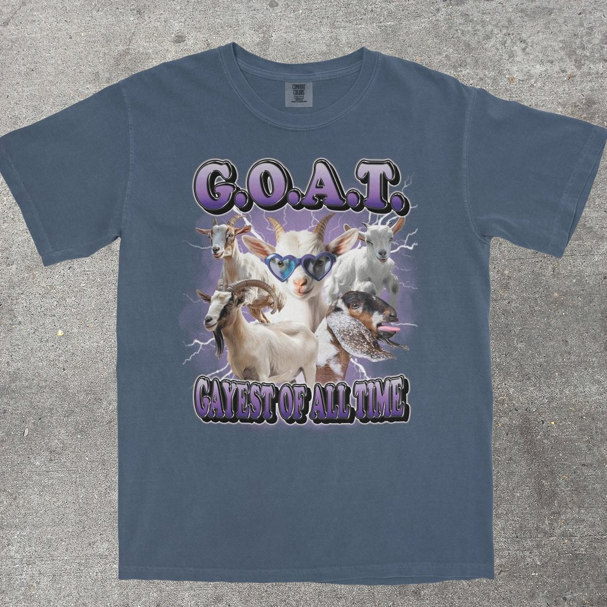G.O.A.T. GAYEST OF ALL TIME - TeeHeeUSCo - T-Shirt