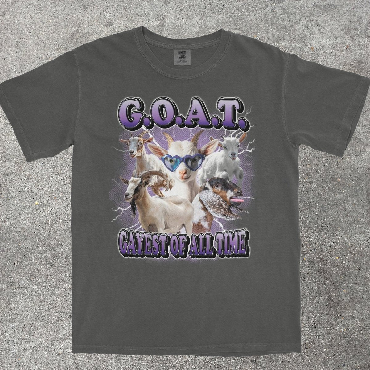 G.O.A.T. GAYEST OF ALL TIME - TeeHeeUSCo - T-Shirt