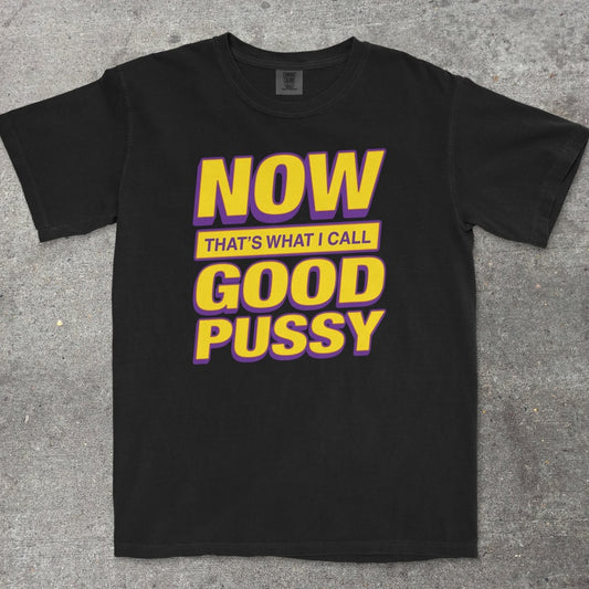 GOOD P*SSY - TeeHeeUSCo - T-Shirt