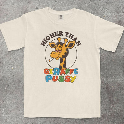 HIGHER THAN GIRAFFE P*SSY