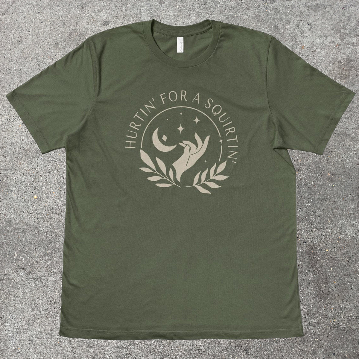 HURTIN' FOR A SQUIRTIN' - TeeHeeUSCo - T-Shirt