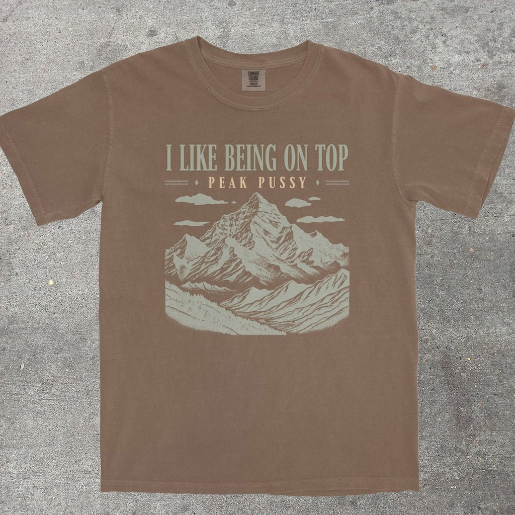 I LIKE BEING ON TOP - TeeHeeUSCo - T-Shirt