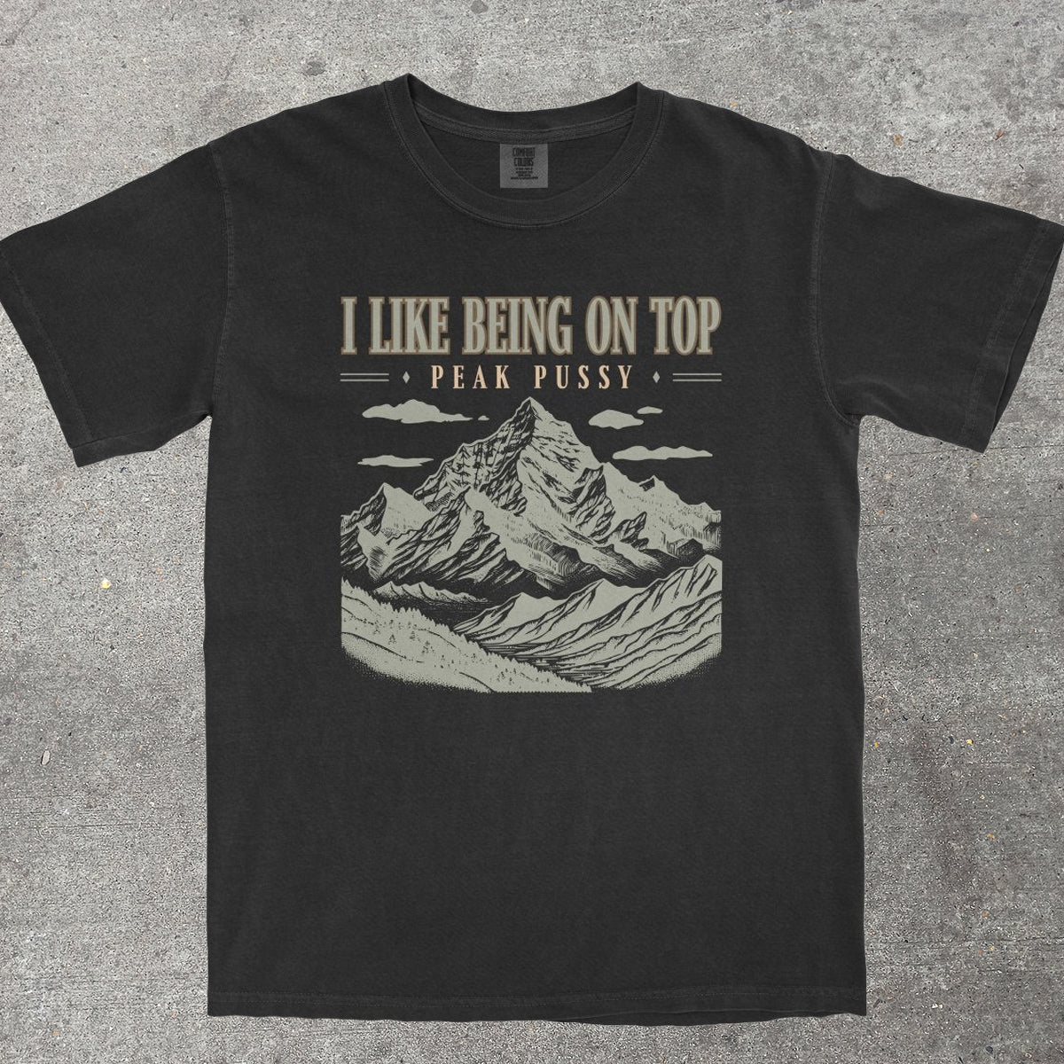 I LIKE BEING ON TOP - TeeHeeUSCo - T-Shirt