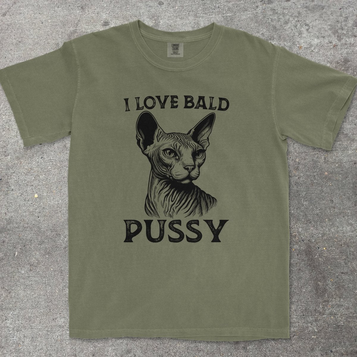 I LOVE BALD P*SSY - TeeHeeUSCo - T-Shirt