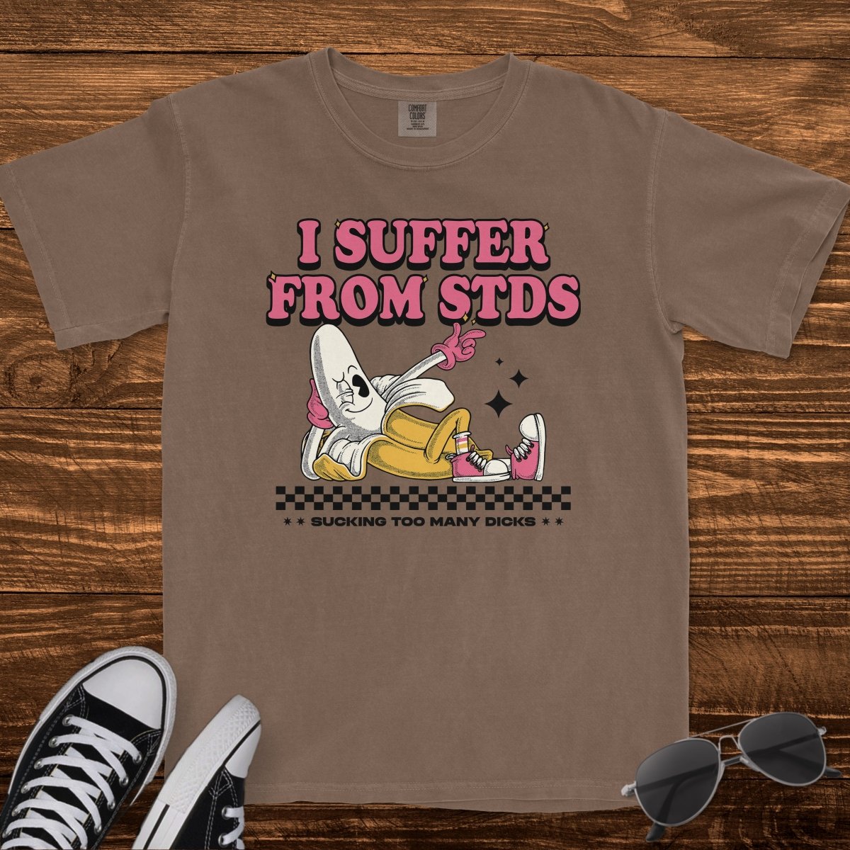 I SUFFER FROM STDS - TeeHeeUSCo - T-Shirt