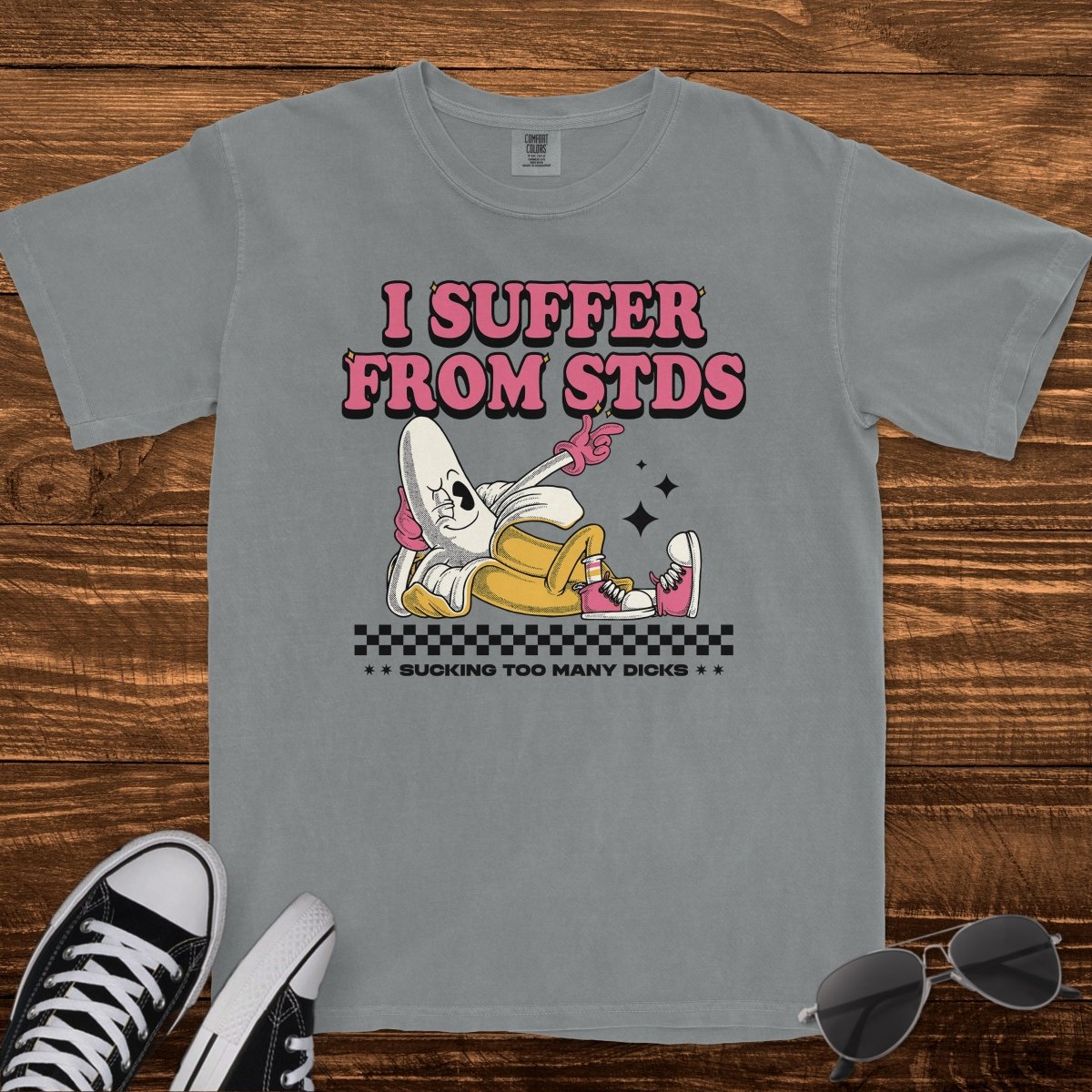 I SUFFER FROM STDS - TeeHeeUSCo - T-Shirt