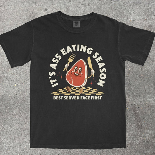 IT'S A** EATING SEASON - TeeHeeUSCo - T-Shirt