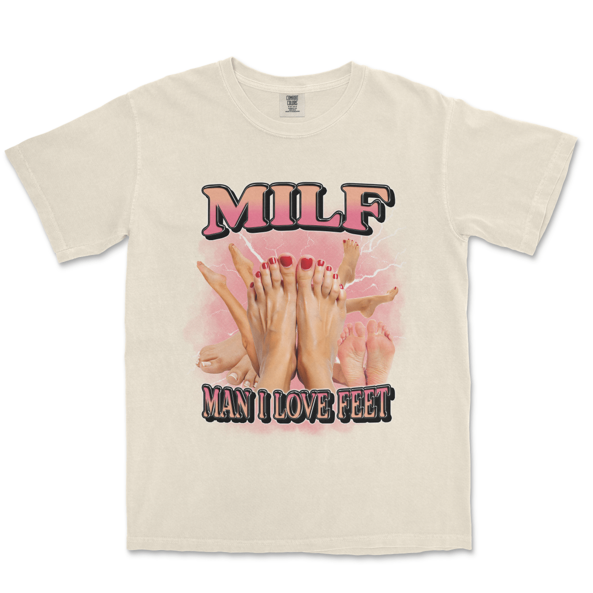 MILF MAN I LOVE FEET - TeeHeeUSCo - T-Shirt