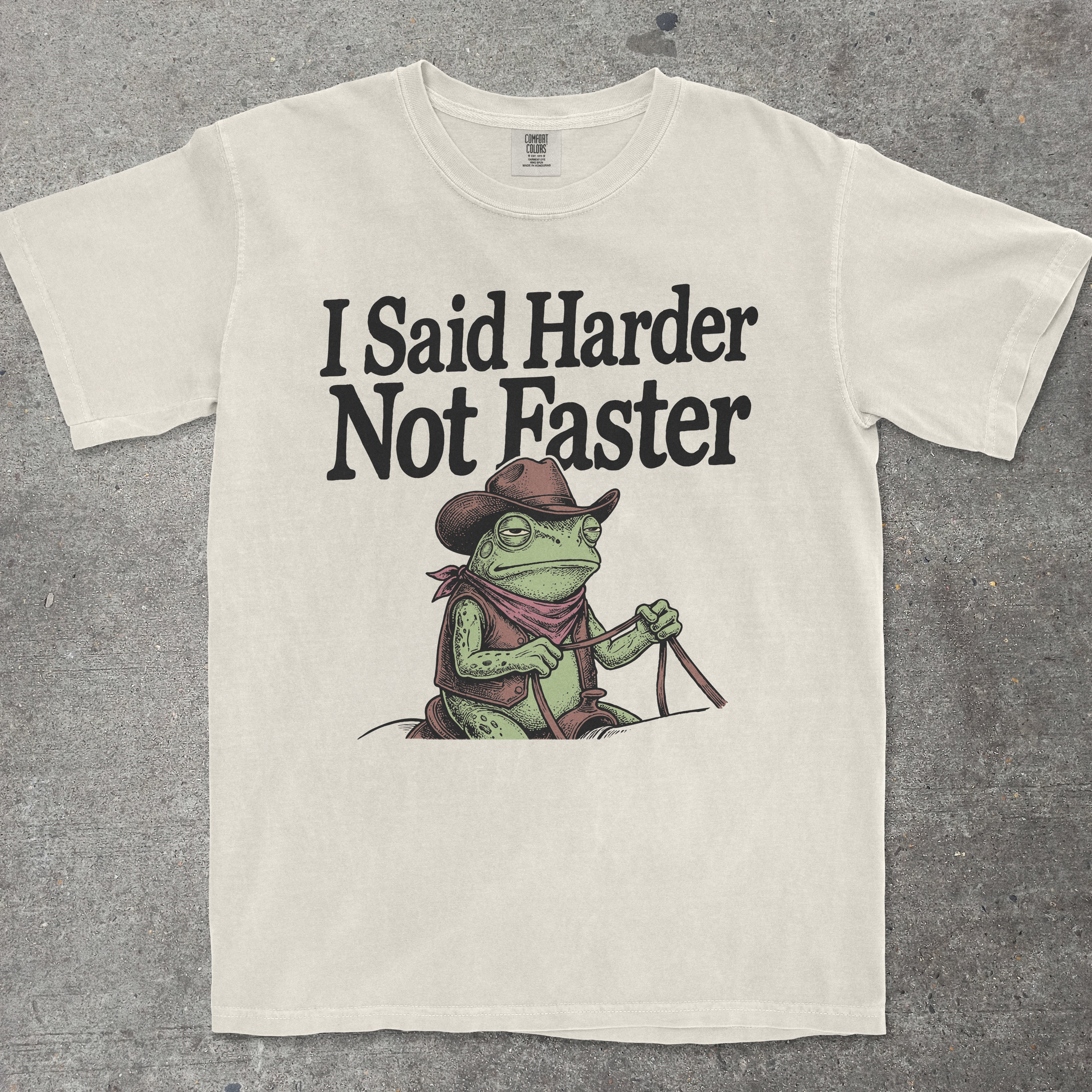 I SAID HARDER NOT FASTER