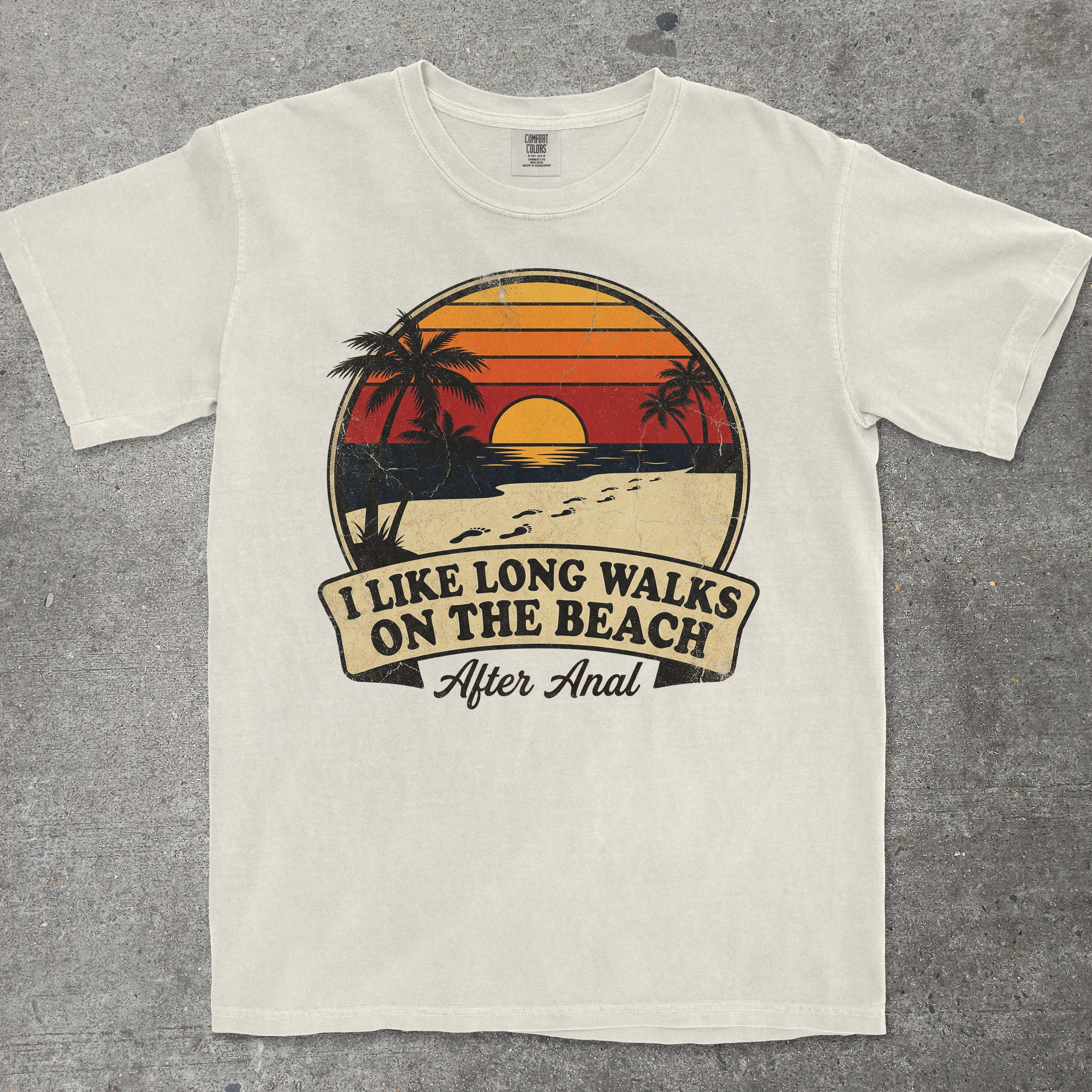I LIKE LONG WALKS ON THE BEACH AFTER ANAL