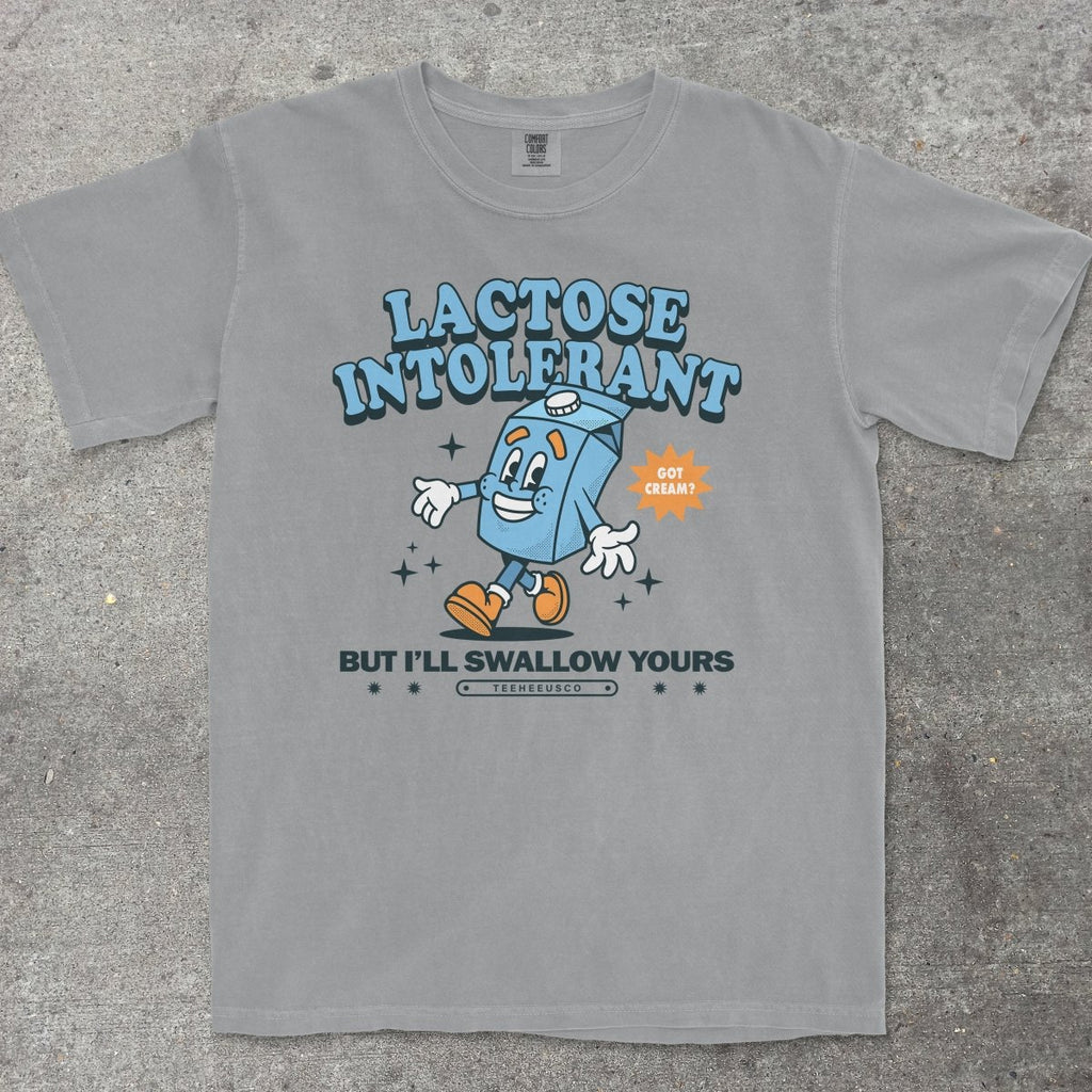 LACTOSE INTOLERANT - TeeHeeUSCo - T-Shirt