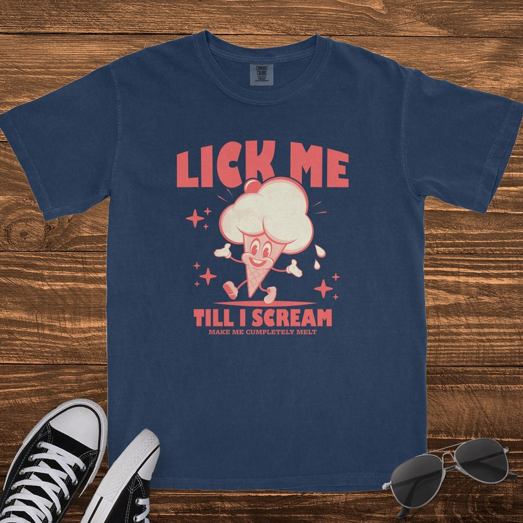 LICK ME TILL ICE CREAM - TeeHeeUSCo - T-Shirt