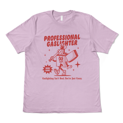 PROFESSIONAL GASLIGHTER - TeeHeeUSCo - T-Shirt