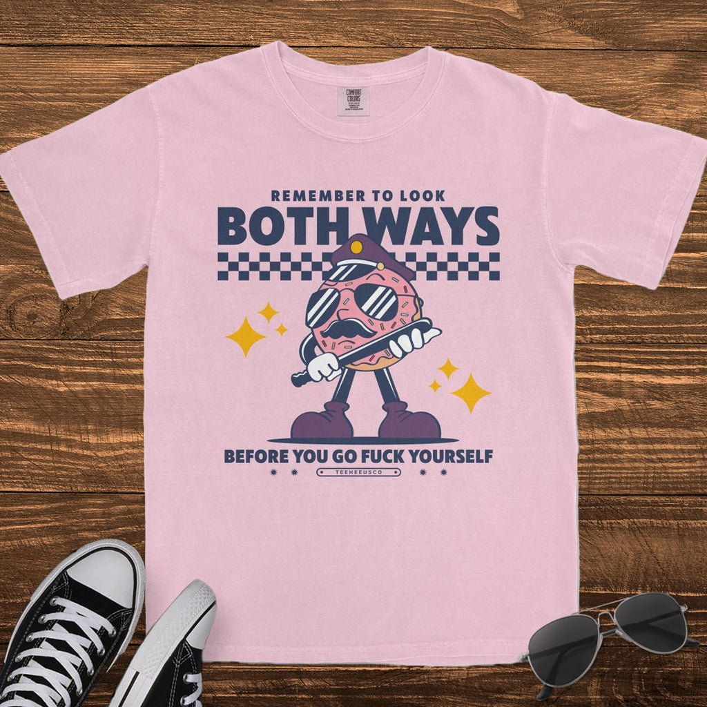 LOOK BOTH WAYS - TeeHeeUSCo - T-Shirt
