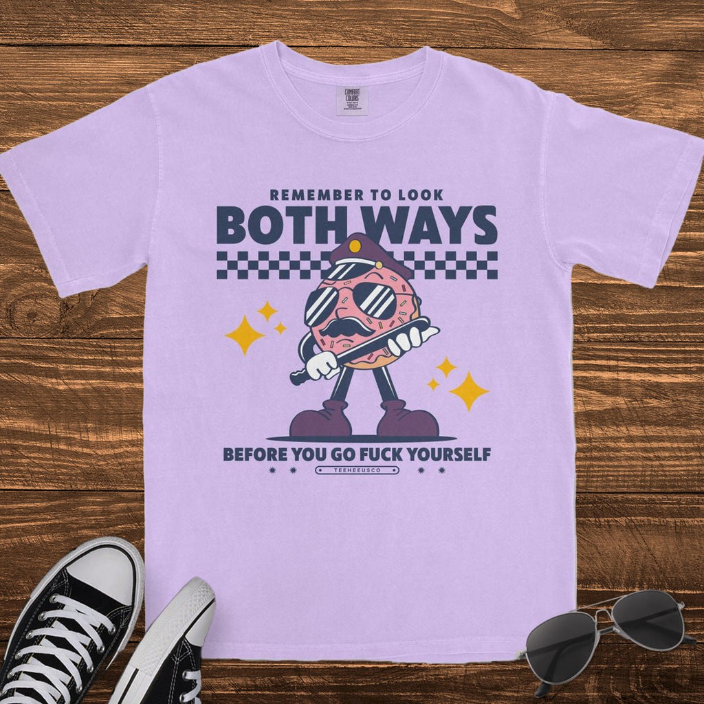 LOOK BOTH WAYS - TeeHeeUSCo - T-Shirt