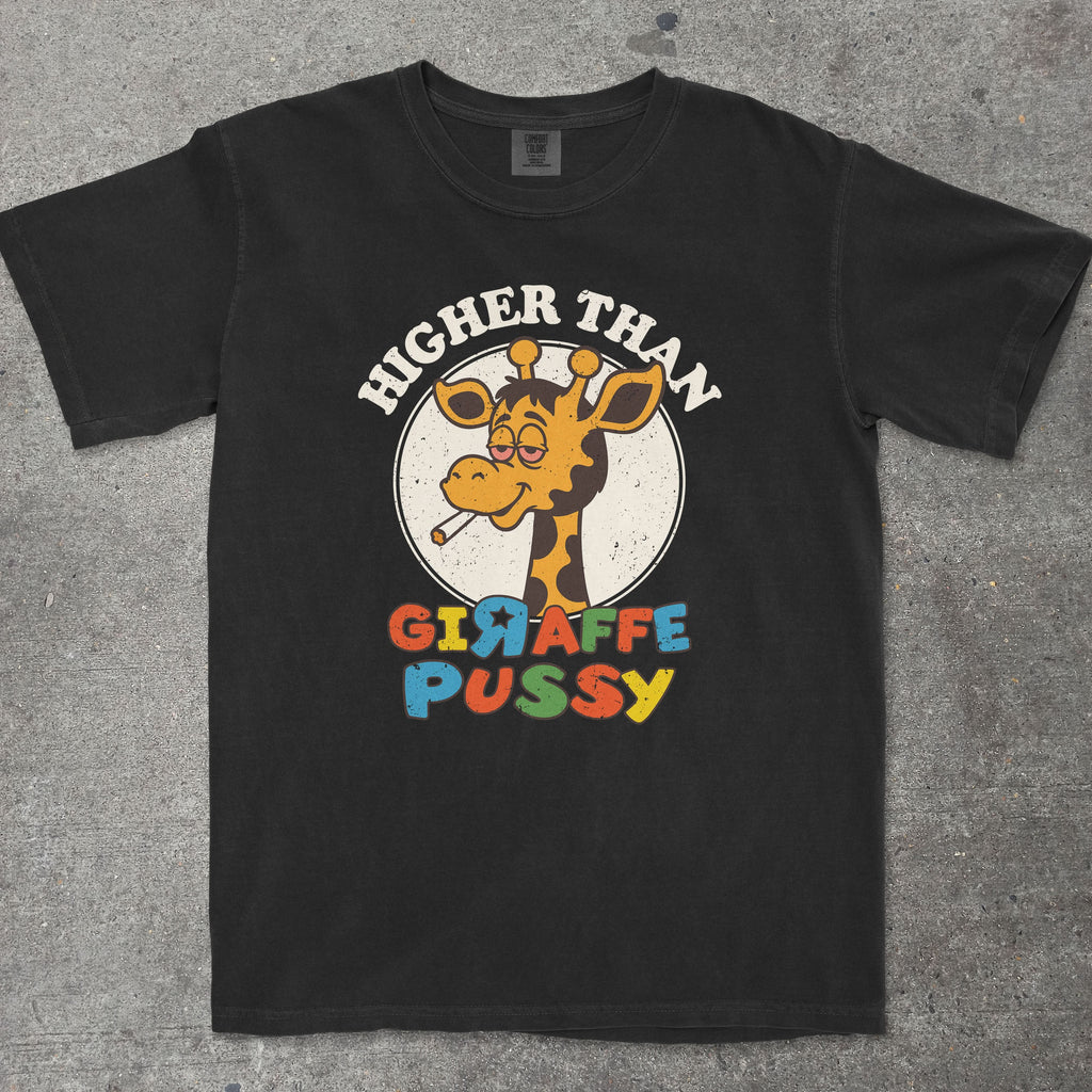 HIGHER THAN GIRAFFE P*SSY