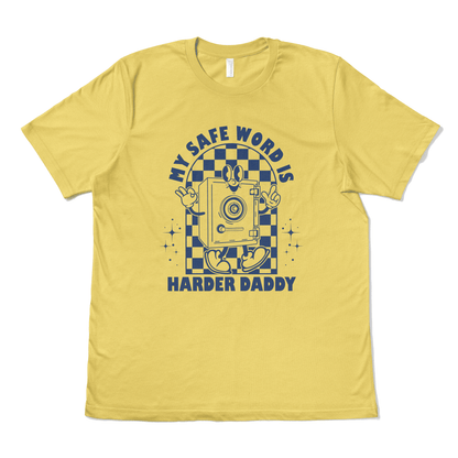 MY SAFE WORD IS HARDER DADDY - TeeHeeUSCo - T-Shirt