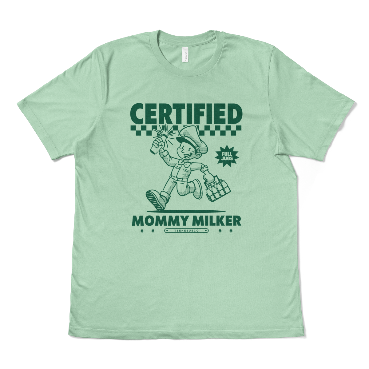 CERTIFIED MOMMY MILKER - TeeHeeUSCo - T-Shirt