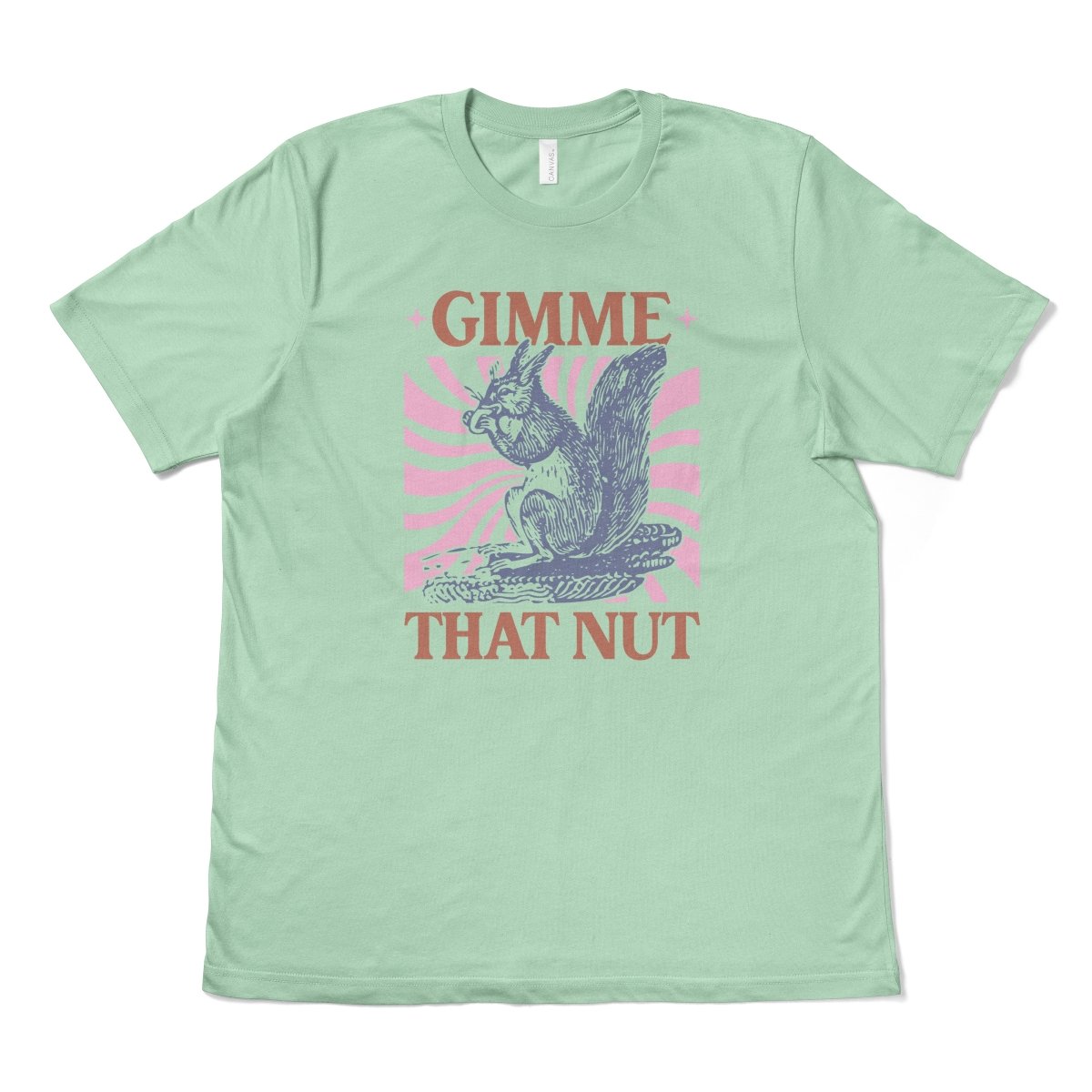 GIMME THAT NUT - TeeHeeUSCo - T-Shirt