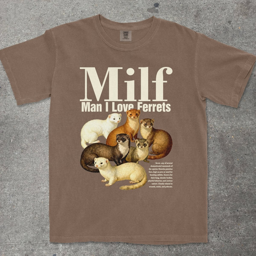 M*LF MAN I LOVE FERRETS - TeeHeeUSCo - T-Shirt
