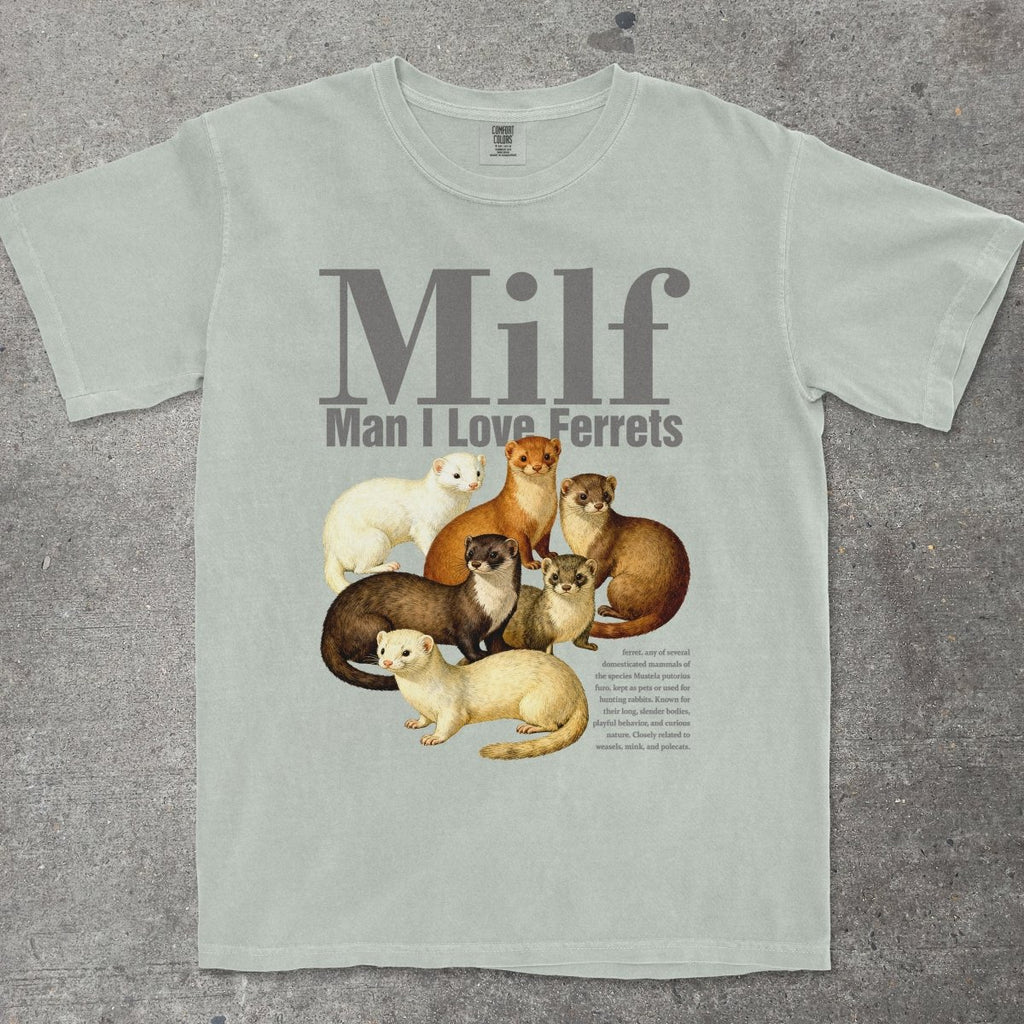 M*LF MAN I LOVE FERRETS - TeeHeeUSCo - T-Shirt