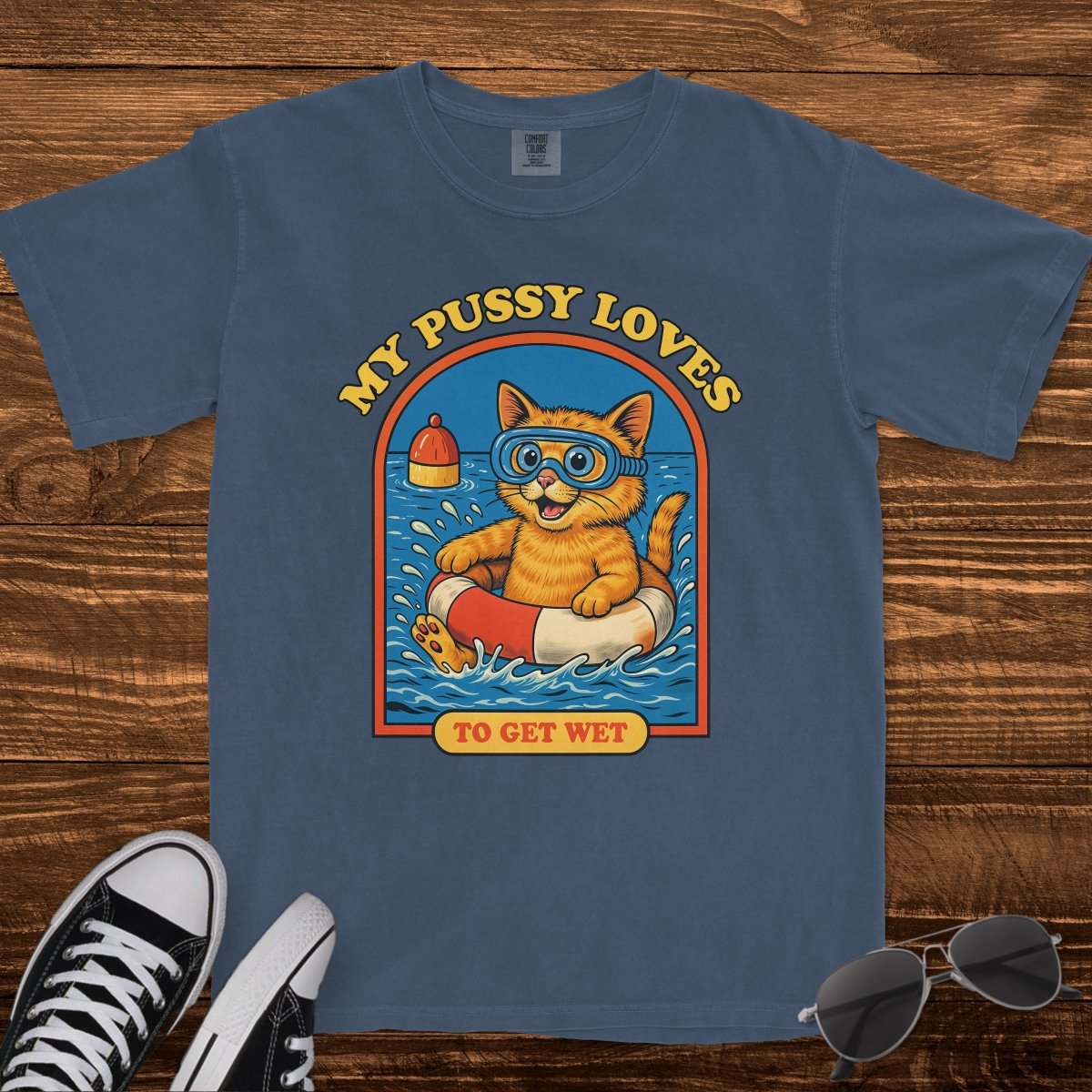 MY P*SSY LOVES TO GET WET - TeeHeeUSCo - T-Shirt
