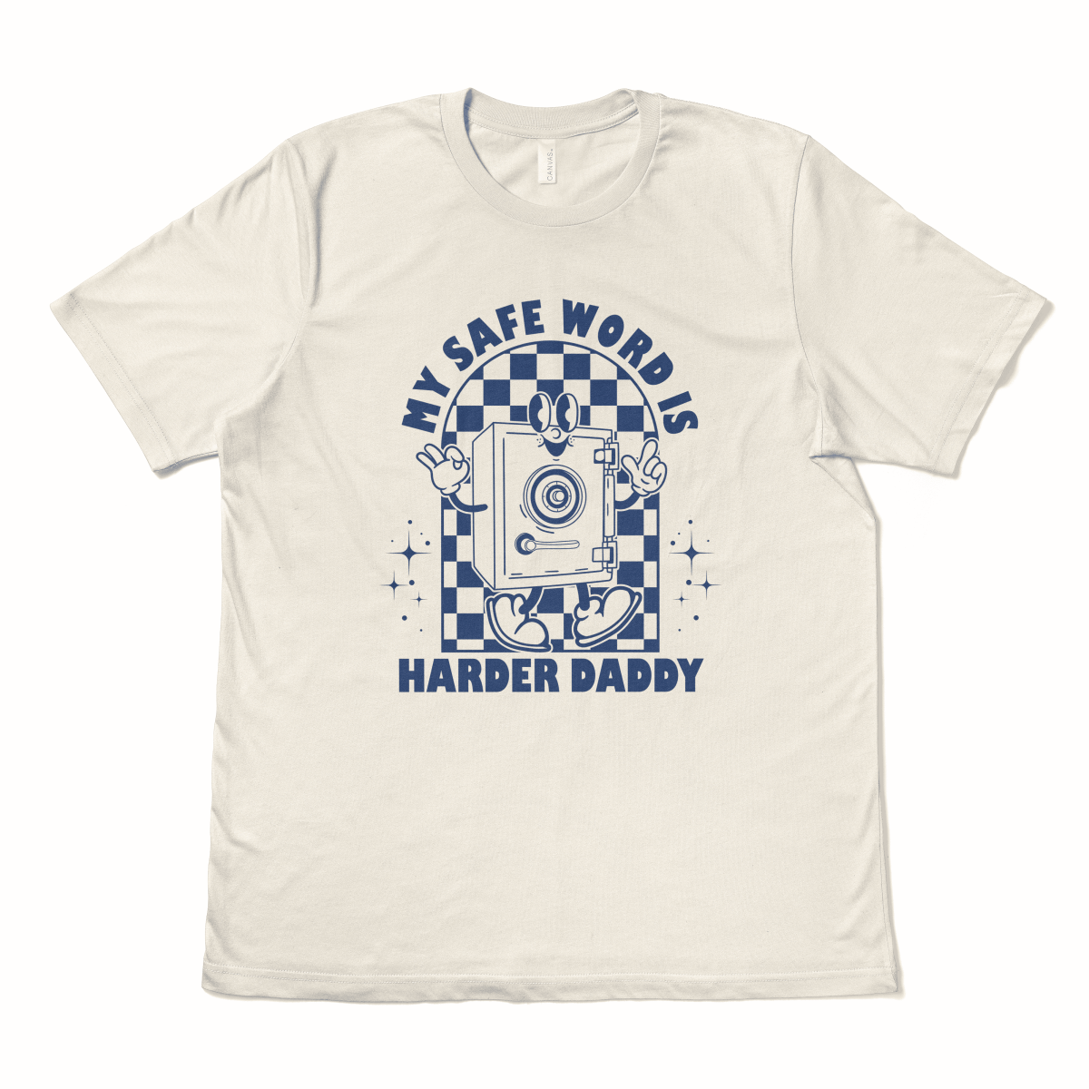 MY SAFE WORD IS HARDER DADDY - TeeHeeUSCo - T-Shirt