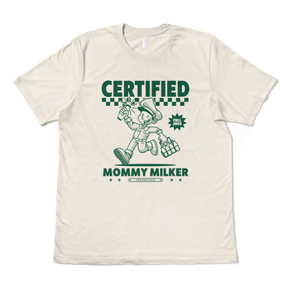 CERTIFIED MOMMY MILKER - TeeHeeUSCo - T-Shirt