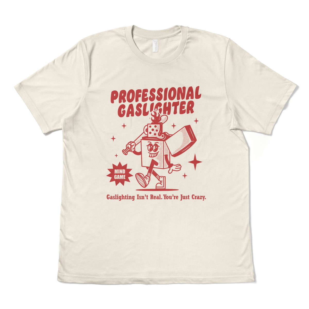 PROFESSIONAL GASLIGHTER - TeeHeeUSCo - T-Shirt