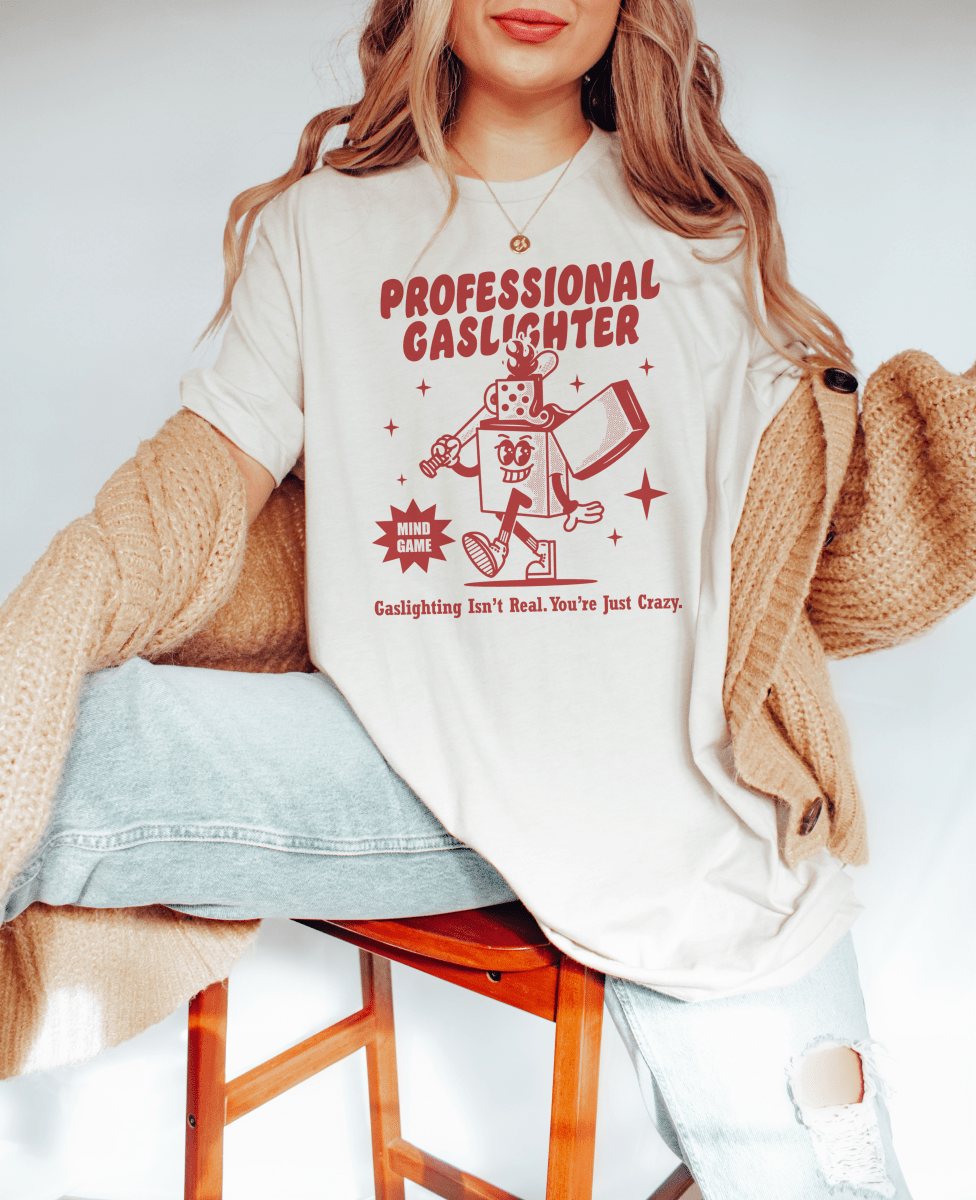 PROFESSIONAL GASLIGHTER - TeeHeeUSCo - T-Shirt