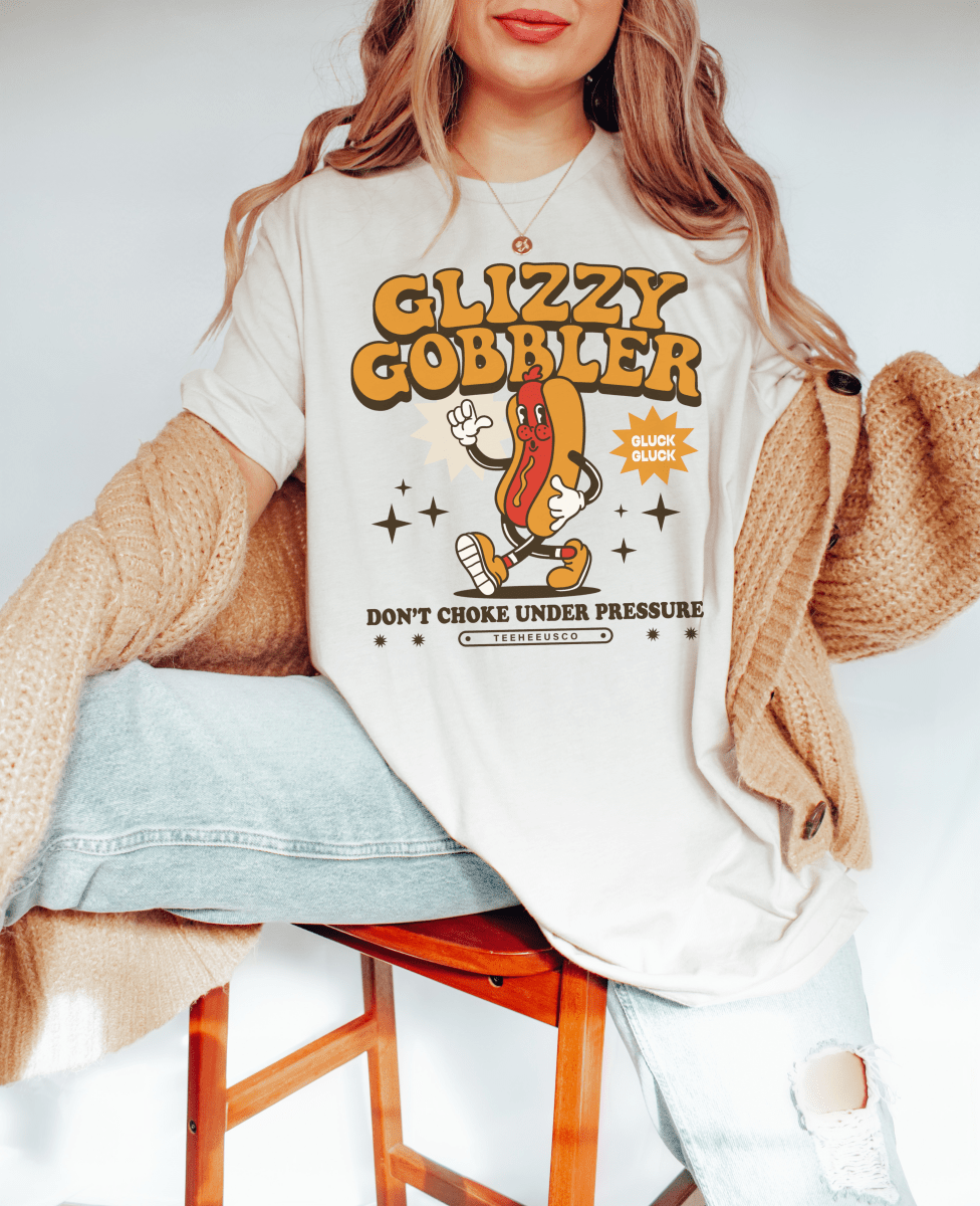 GLIZZY GOBBLER - TeeHeeUSCo - T-Shirt