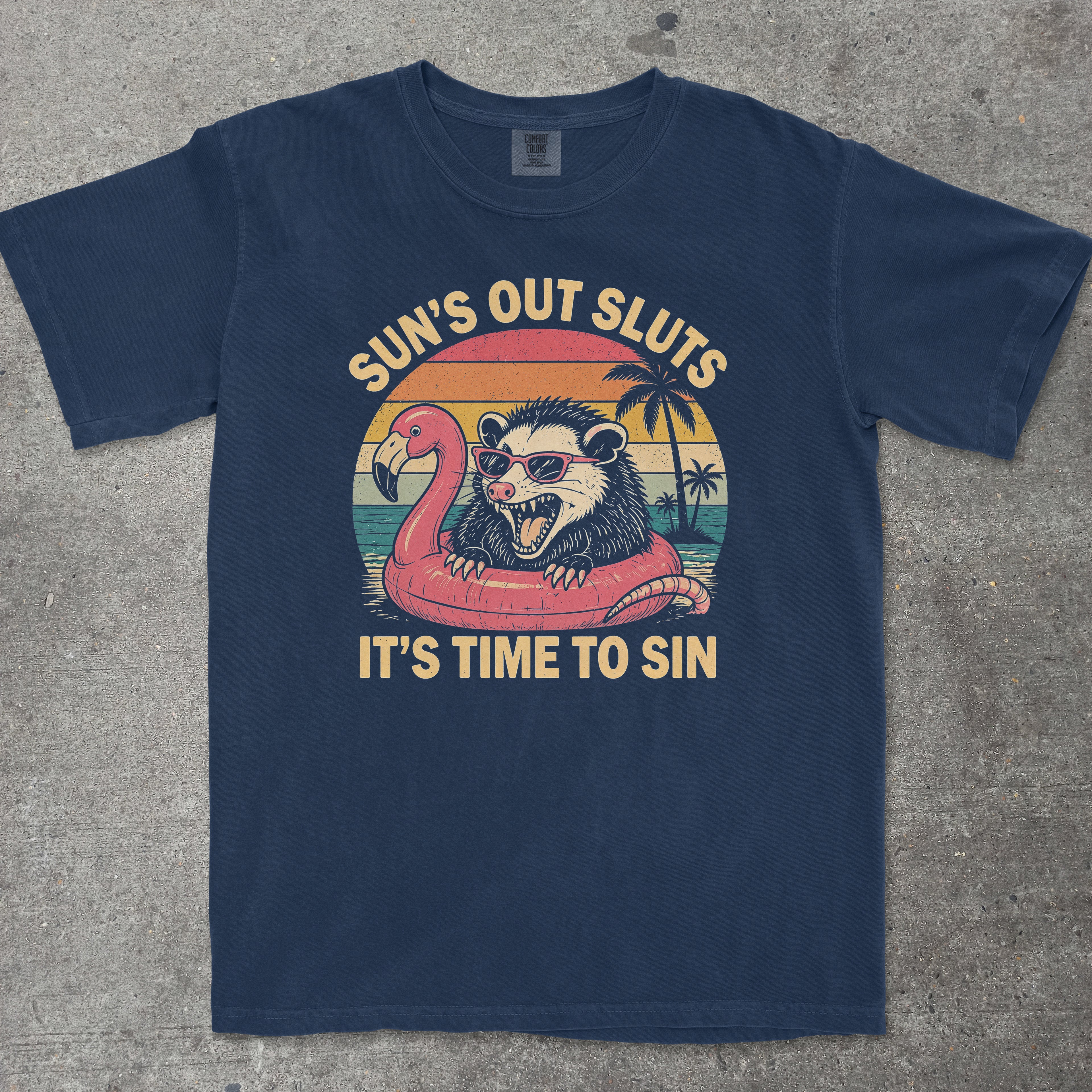 SUN'S OUT SLUTS IT'S TIME TO SIN