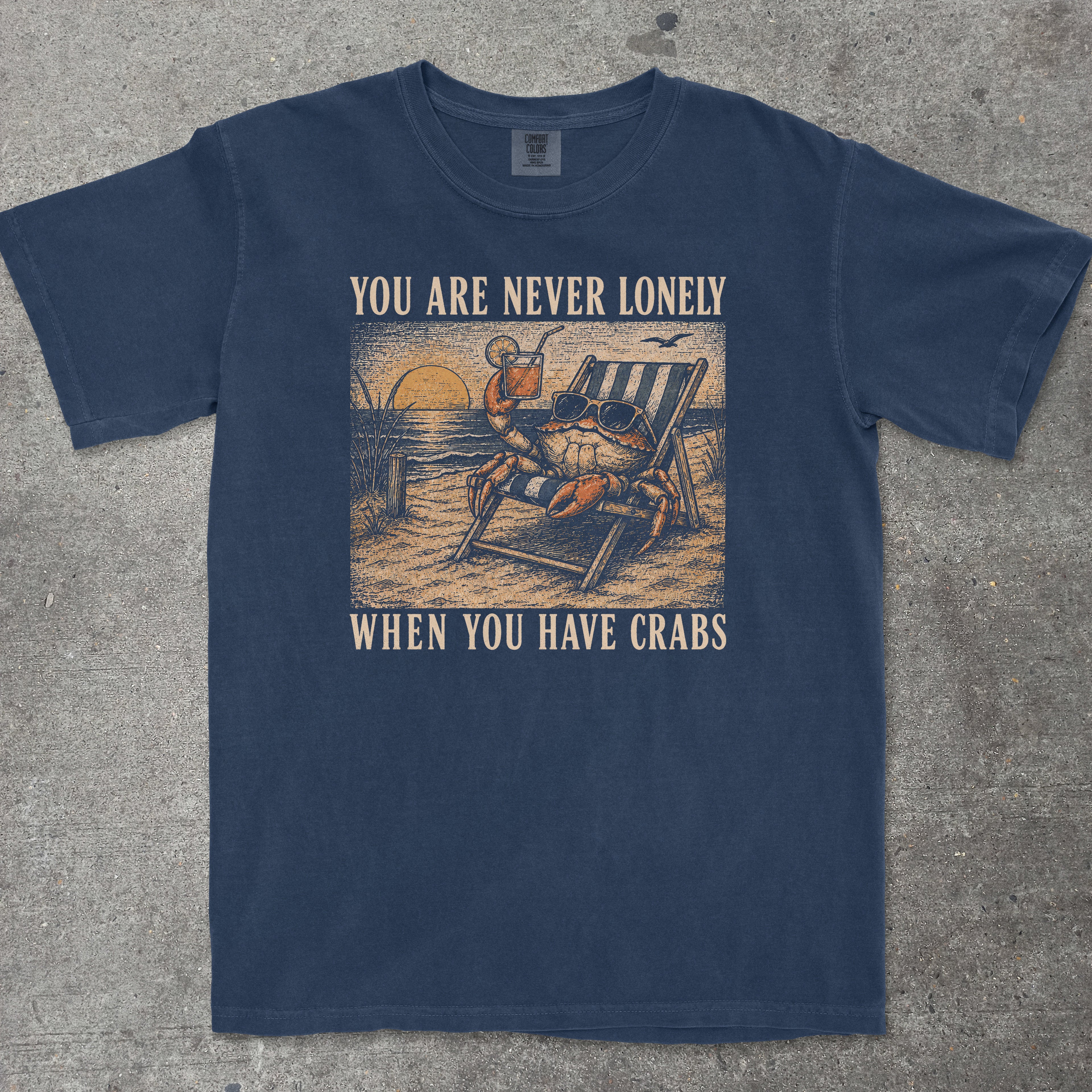 YOU ARE NEVER LONELY WHEN YOU HAVE CRABS