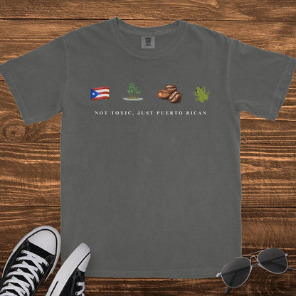 NOT TOXIC JUST PUERTO RICAN - TeeHeeUSCo - T-Shirt