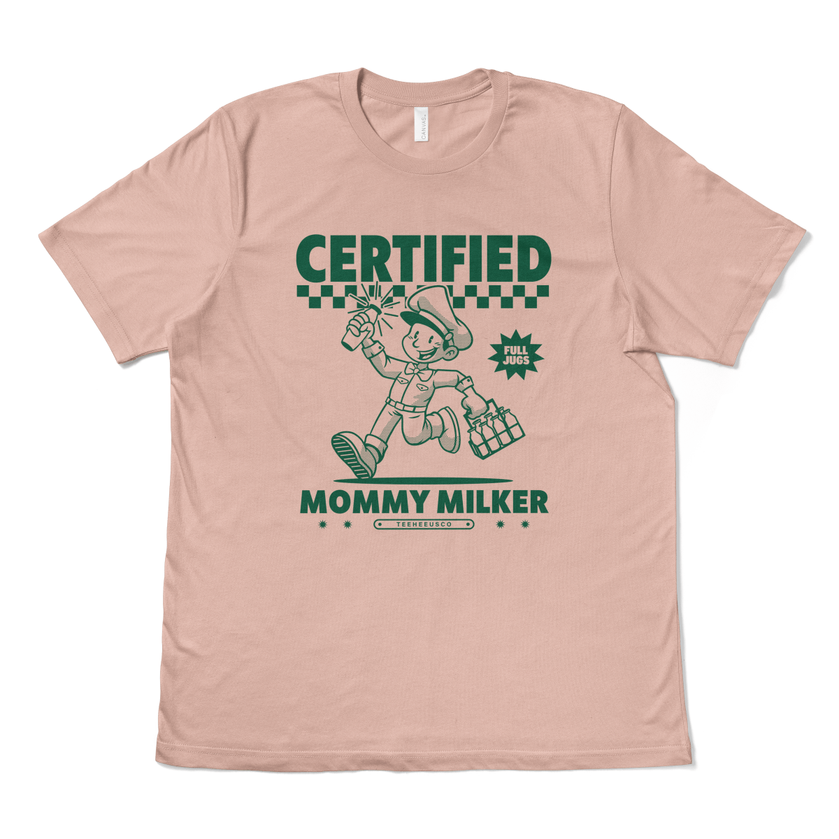 CERTIFIED MOMMY MILKER - TeeHeeUSCo - T-Shirt