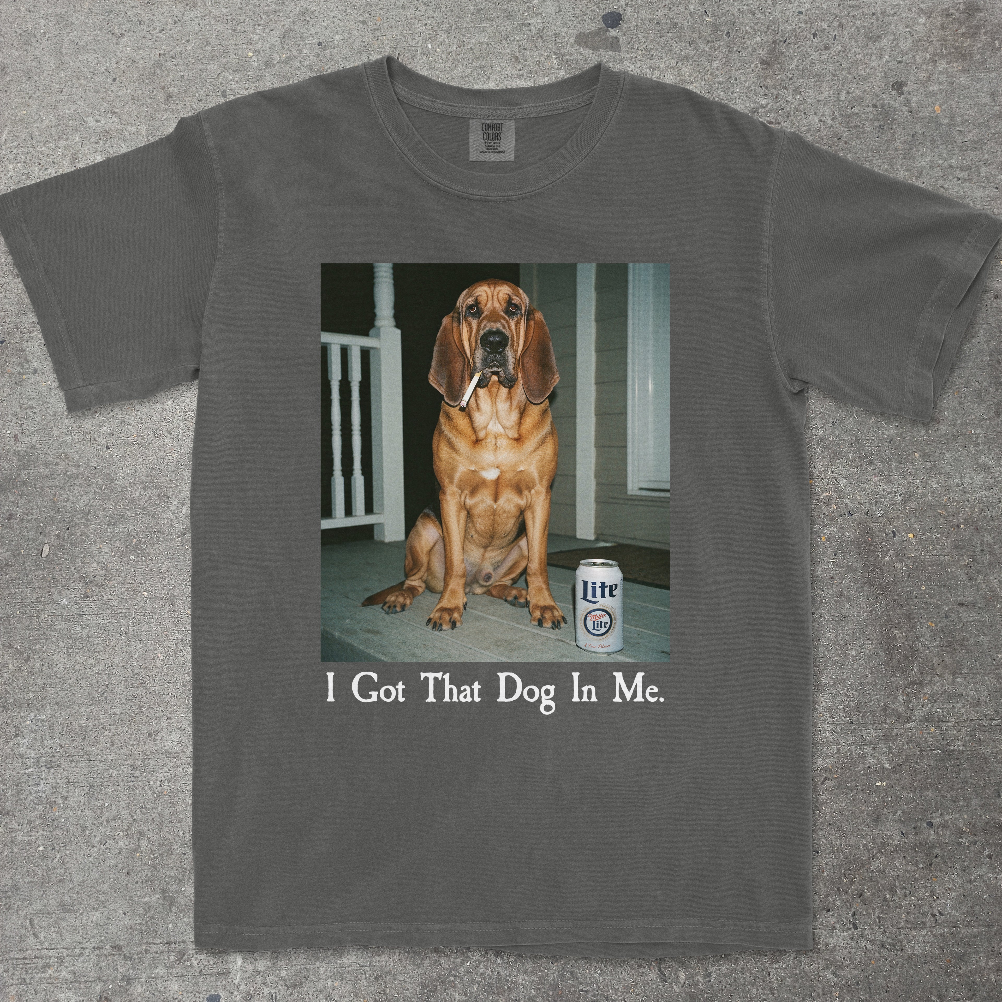 I GOT THAT DOG IN ME BLOODHOUND EDITION