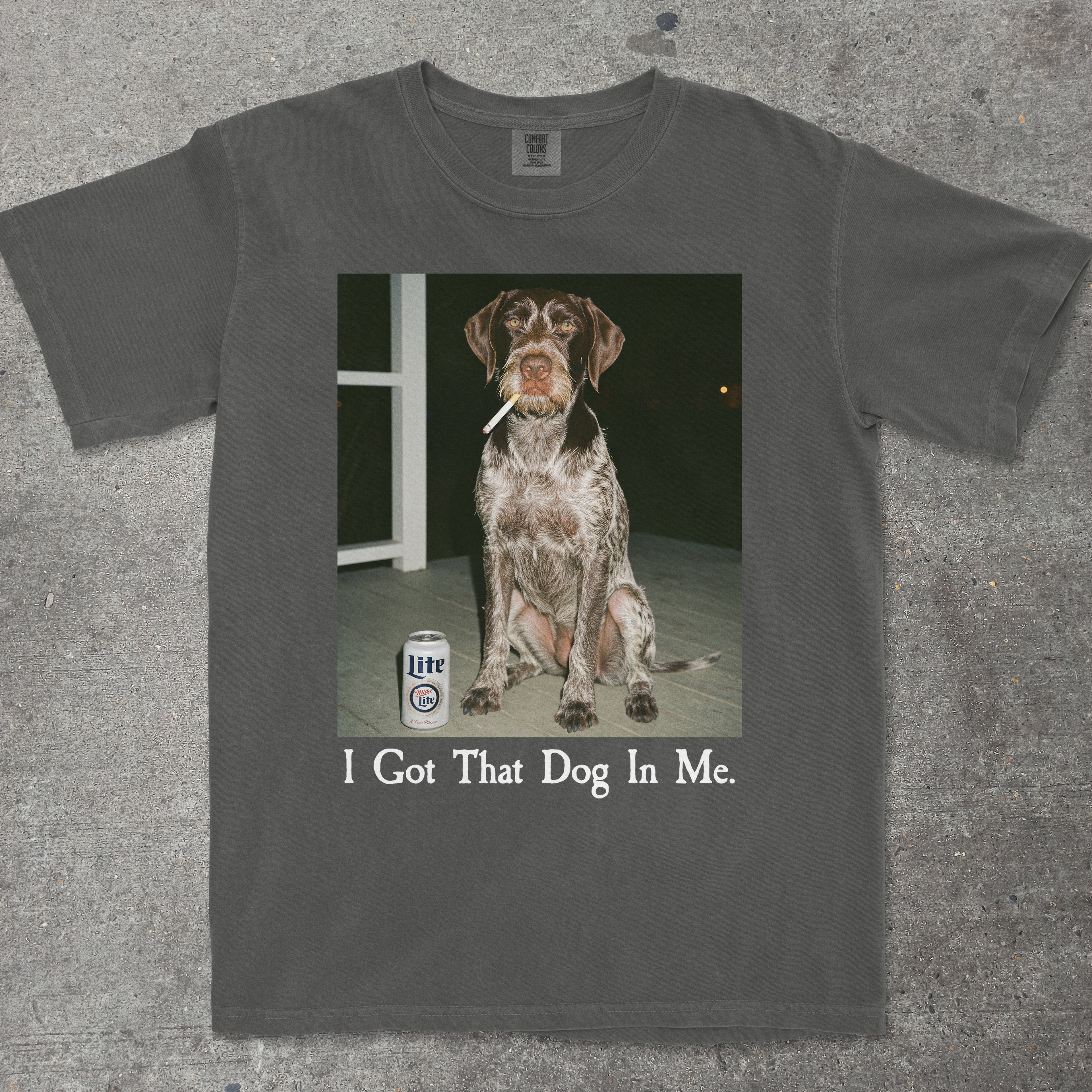 I GOT THAT DOG IN ME GERMAN WIREHAIRED POINTER EDITION