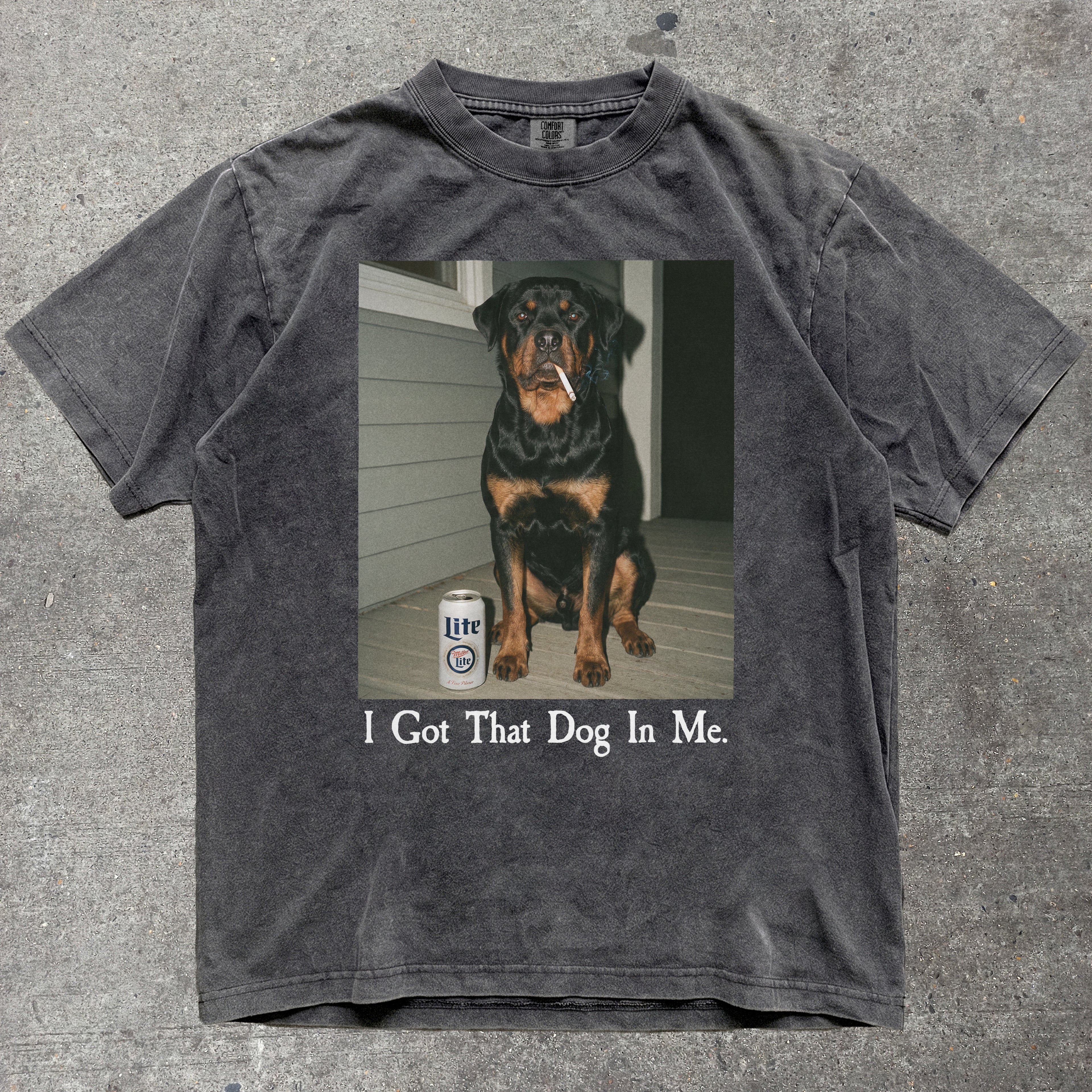 I GOT THAT DOG IN ME ROTTWEILER EDITION