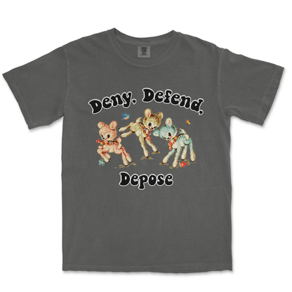 DENY DEFEND DEPOSE - TeeHeeUSCo - T-Shirt