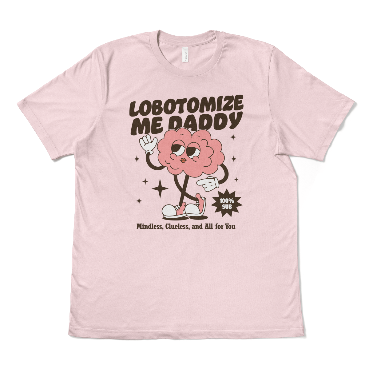 LOBOTOMIZE ME DADDY - TeeHeeUSCo - T-Shirt