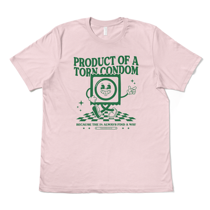 PRODUCT OF A TORN CONDOM - TeeHeeUSCo - T-Shirt