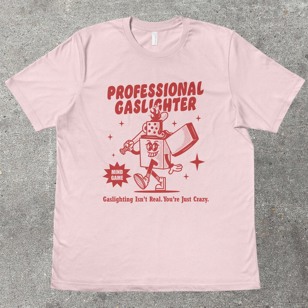 PROFESSIONAL GASLIGHTER - TeeHeeUSCo - T-Shirt