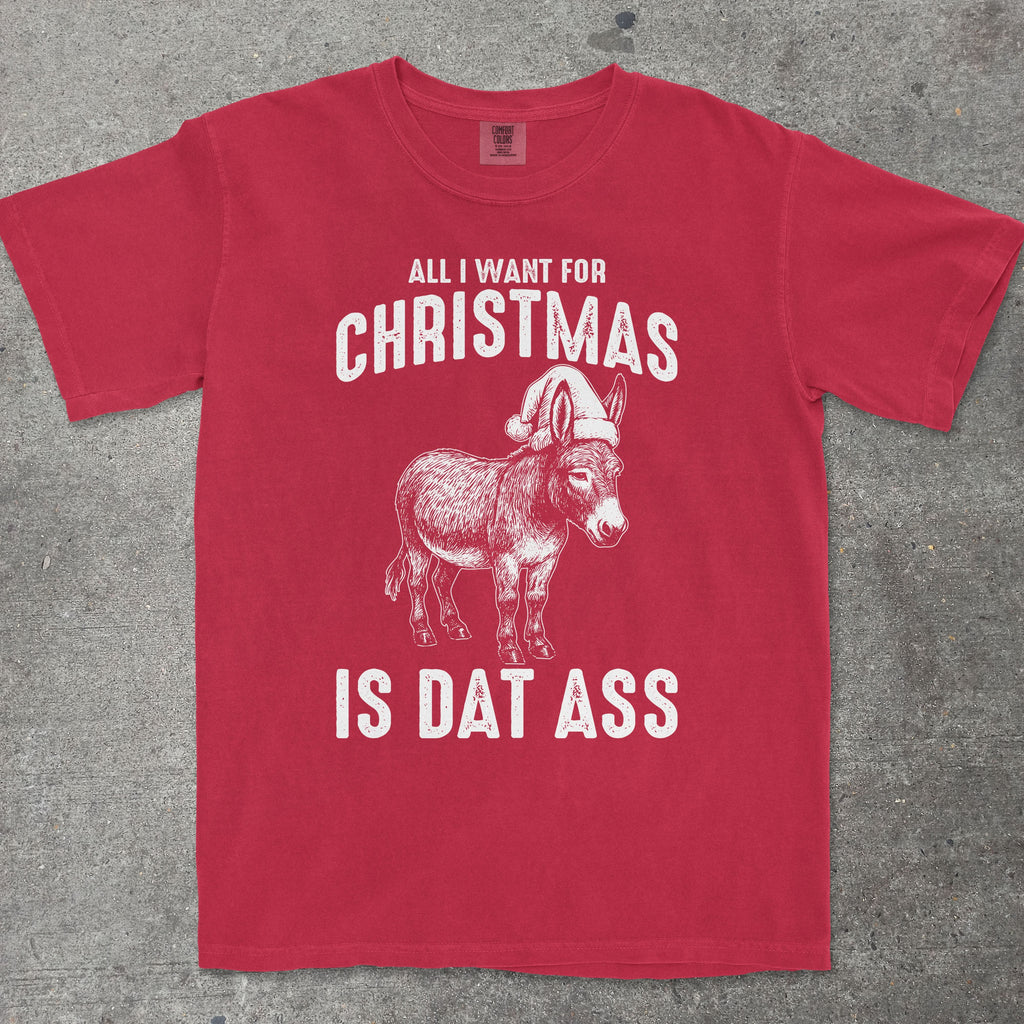 ALL I WANT FOR CHRISTMAS IS DAT ASS