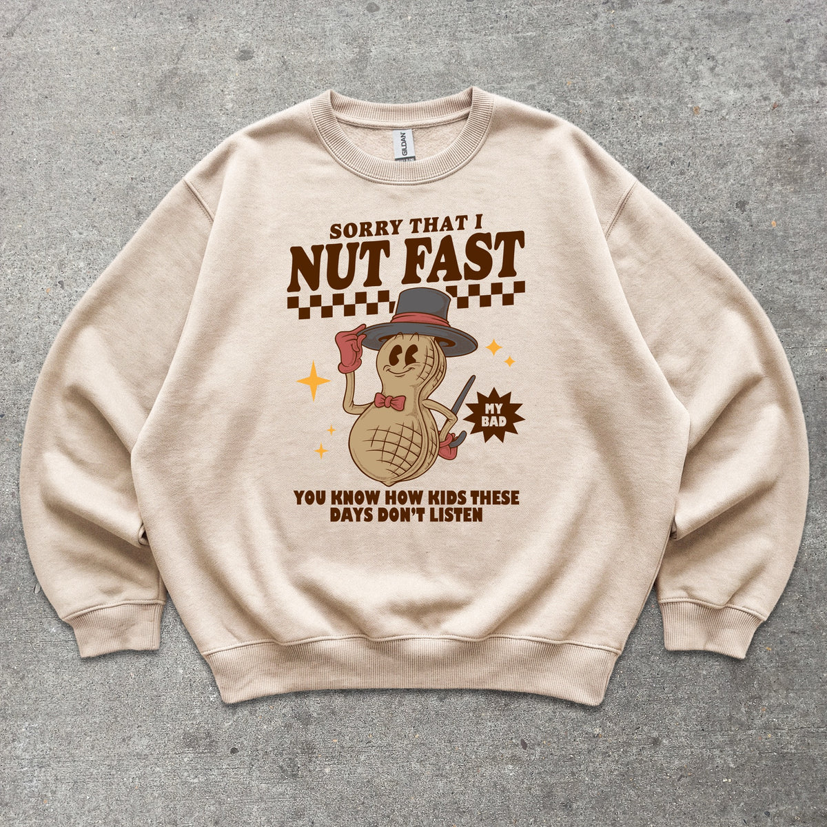 Sorry That I Nut Fast Crewneck sweatshirt in Sand