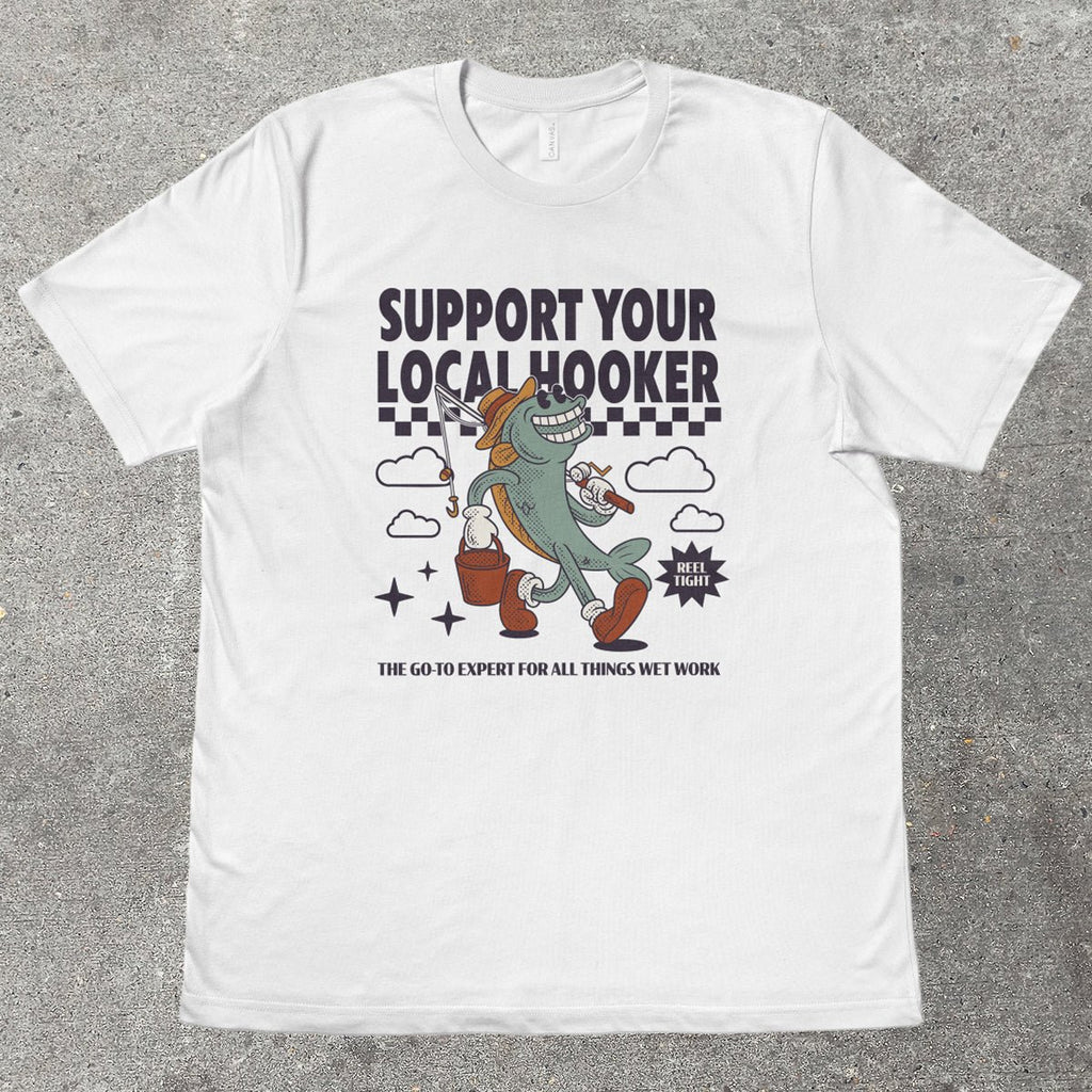 SUPPORT YOUR LOCAL H00KER - TeeHeeUSCo - T-Shirt