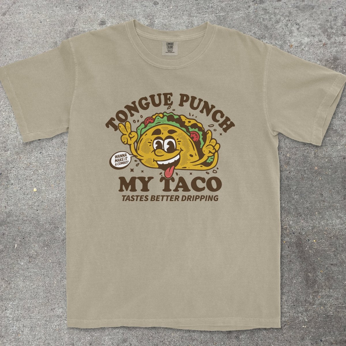 TONGUE PUNCH MY TACO - TeeHeeUSCo - T-Shirt