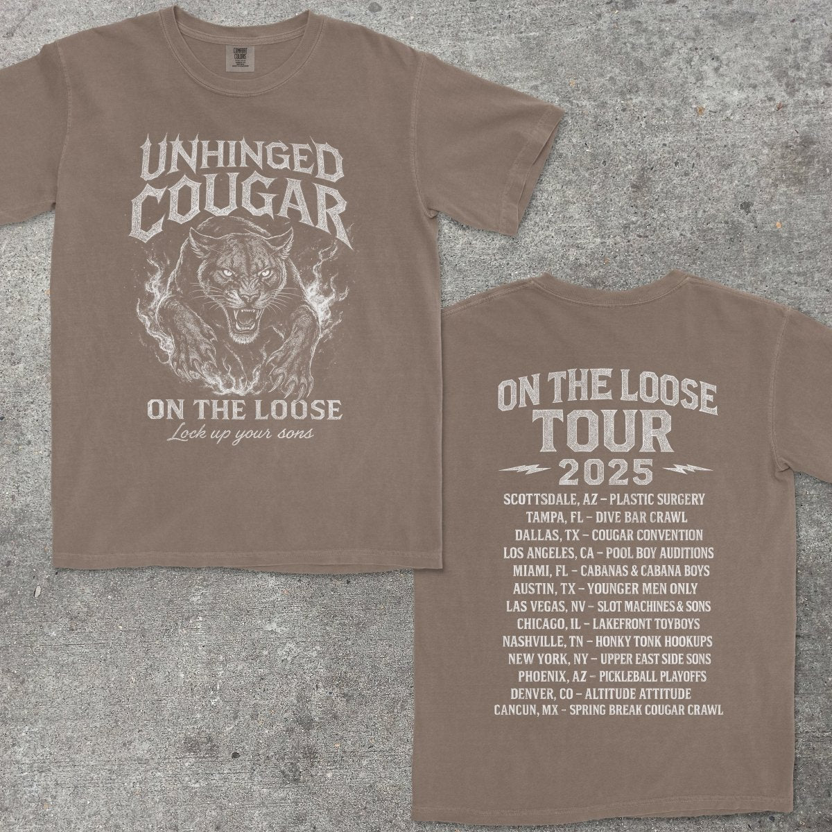 UNHINGED COUGAR ON THE LOOSE - TeeHeeUSCo - T-Shirt